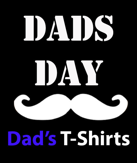 Dads T-Shirts